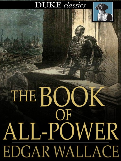 Title details for The Book of All-Power by Edgar Wallace - Available